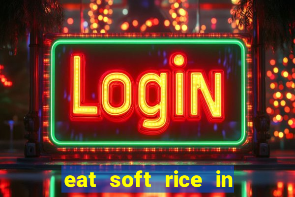 eat soft rice in another world hentai